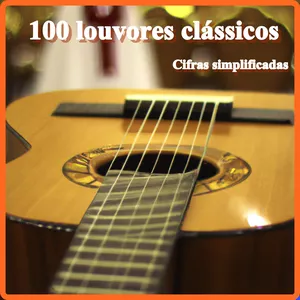 Imagem de capa para o Ebook 100 louvores cifrados clássicos 