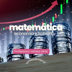 Imagem de capa para o Ebook Apostila Matemática Economia e trabalho (2º BIMESTRE) 