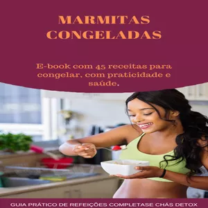 Imagem de capa para o Ebook 50 receitas de marmitas fitness que podem ser congeladas + bônus de chás detox