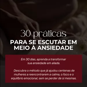 Imagem de capa para o Ebook 30 práticas para se escutar em meio à ansiedade