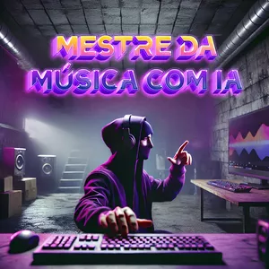 Mestre da Música com IA: Criação, Edição e Distribuição de Músicas com Inteligência Artificial