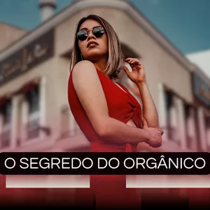 Imagem de capa para o Ebook O Segredo do Orgânico