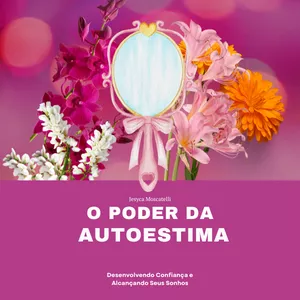 Imagem de capa para o Ebook O Poder da Autoestima