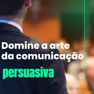 Imagem de capa para o Ebook Domine a Arte da Comunicação Persuasiva