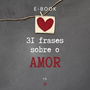 Imagem de capa para o Ebook 31 frases sobre o Amor