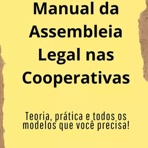 Imagem de capa para o Ebook Manual da Assembleia Geral nas Cooperativas - Teoria, prática e todos os modelos que você precisa!
