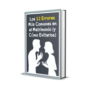 Imagen de portada para Ebook Los 12 Errores Más Comunes en el Matrimonio (y Cómo Evitarlos)