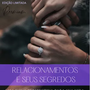 Imagem de capa para o Ebook RELACIONAMENTOS E SEUS SEGREDOS - Uma nova perspectiva para sua vida