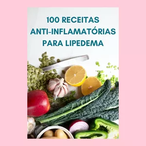 Imagem de capa para o Ebook 100 RECEITAS ANTI-INFLAMATÓRIAS PARA LIPEDEMA