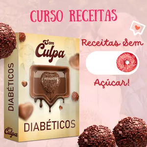 Imagem de capa para o Curso online Curso de Receitas Coma Sem Culpa Diabeticos, Faça Receitas Zero Açucar!