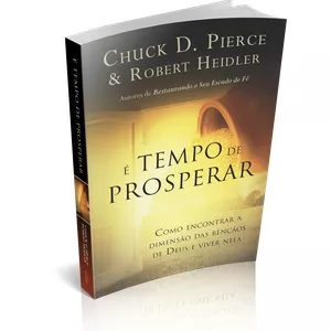 Imagem de capa para o Ebook E-BOOK  É TEMPO DE PROSPERAR - CHUCK D. PIERCE