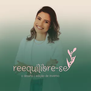Imagem de capa para o Curso online Reequilibre-se: O Desafio - Edição de Inverno
