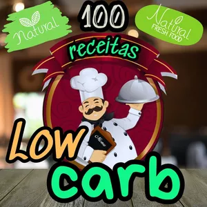Imagem de capa para o Ebook 100 receitas low carb