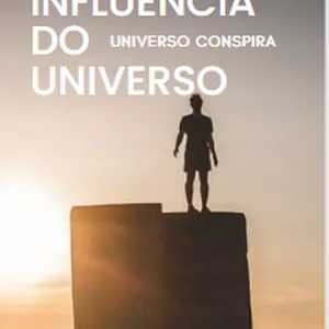 Imagem de capa para o Ebook A influência do universo- o universo conspira