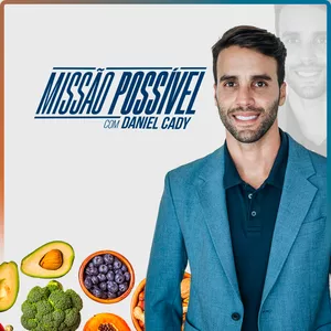 Missão Possível com Daniel Cady