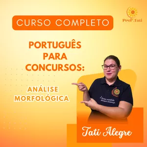 Imagem de Português para Concursos: Análise Morfológica criado por Tatiana Aparecida Alegre na hotmart
