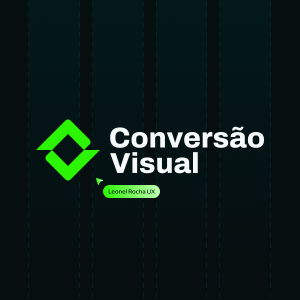 Imagem de Conversão Visual criado por Leonel Rocha UX na hotmart