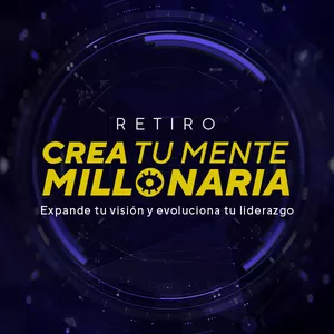 Imagen de portada para Ebook Retiro Crea tu Mente Millonaria