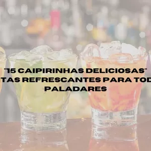 Imagem de capa para o Ebook 15 RECEITAS DE CAIPIRINHAS