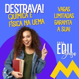Imagem de capa para o Curso online Destrava! Química e Física no vestibular da UEMA 