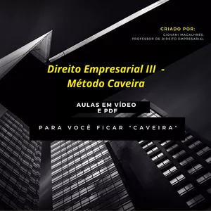 Imagem de capa para o Curso online Direito Empresarial III - Método Caveira