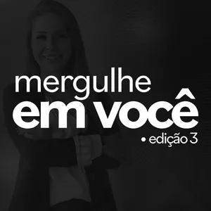 Imagem de capa para o Curso online Mergulhe em você - Edição 3