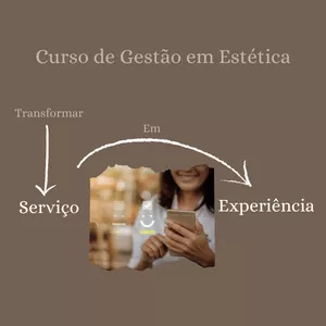 Imagem principal do produto Gestão em Estética - Transformar Serviço em Experiência