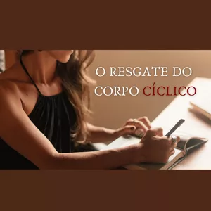 Imagem de capa para o Curso online O Resgate do Corpo Cíclico