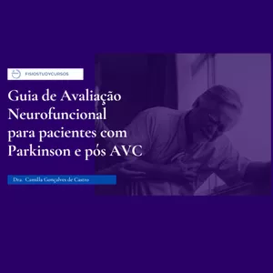 Imagem de capa para o Ebook Guia de Avaliação Neurofuncional para pacientes com Parkinson e pós AVC