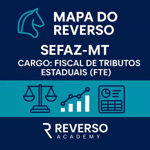Imagem de capa para o Curso online MAPA do Reverso – SEFAZ-MT (Cargo: Fiscal de Tributos Estaduais – FTE)