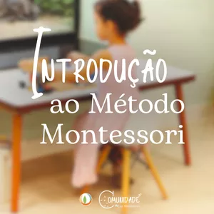 Imagem de capa para o Curso online Introdução ao Método Montessori