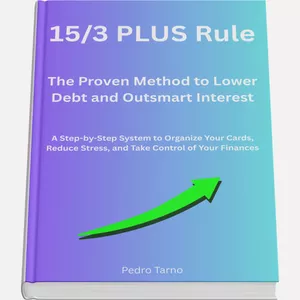 Cover image for Ebook "15/3 PLUS Rule: Hack Your Credit Card Interest &amp; Pay Off Debt 40% Faster"