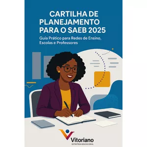 Imagem de capa para o Ebook CARTILHA DE PLANEJAMENTO PARA O SAEB 2025 Guia Prático para Redes de Ensino, Escolas e Professores