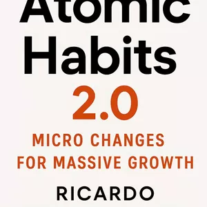 Cover image for Ebook Atomic Habits 2.0: 20 Micro Changes for Massive Growth
