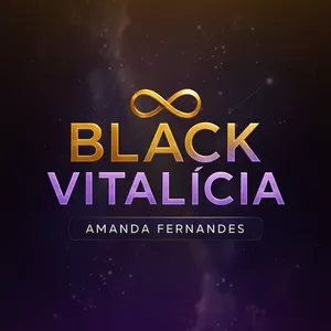 Imagem de capa para o Curso online BLACK VITALÍCIA AMANDA FERNANDES