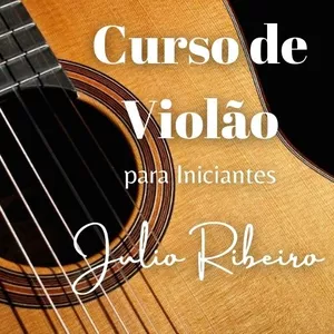 Imagem do curso Curso de Violão para Iniciantes Prof Julio Ribeiro