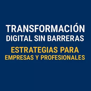Imagen de portada para Ebook Transformación Digital sin Barreras: Estrategias para Empresas y Profesionales.