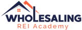 Wholesaling REI Academy