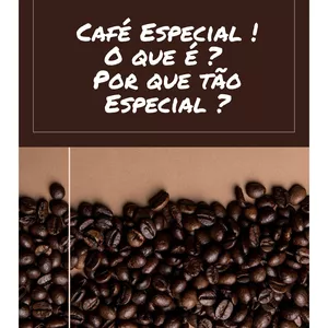 Imagem de capa para o Ebook Café Especial ! O que é ? Por que tão Especial ?