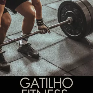 Imagem de capa para o Ebook Gatilho do fitness 100%