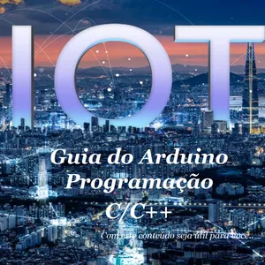 Imagem de capa para o Ebook Guia do Arduino Programação C/C++ V4