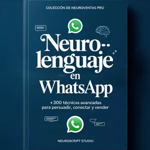 Imagen de portada para Ebook Neurolenguaje en WhatsApp (E-book con +300 técnicas avanzadas)