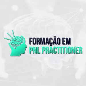 Curso Formação em PNL Practitioner  - Do básico ao avançado