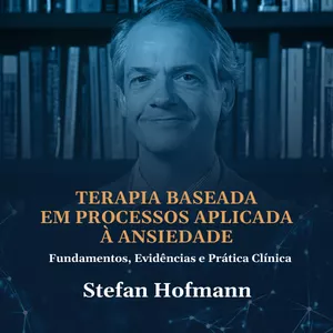 Imagem de capa para o Curso online Curso de Manejo de Ansiedade com Stefan G. Hofmann