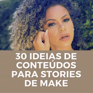 Imagem principal do produto EBOOK 30 DIAS DE CONTEÚDO PARA STORIES DE MAQUIAGEM | MAKE INSTAGRAM