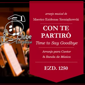 Imagem de capa para o Ebook Con te Partiró - Time to Say Goodbye | Arranjo para Cantor &amp; Banda de Música