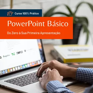 Imagem de capa para o Curso online PowerPoint Básico - Do Zero à Sua Primeira Apresentação
