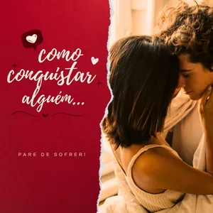 Imagem de capa para o Ebook Como Conquistar Alguém
