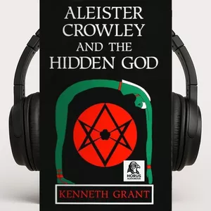 Cover image for Online course 🎧Aleister Crowley and the Hidden God – Kenneth Grant (Audiobook)