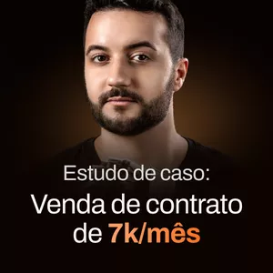 Imagem de capa para o Curso online Estudo de caso: Fechamento em reunião de contrato de 7k/mês+
